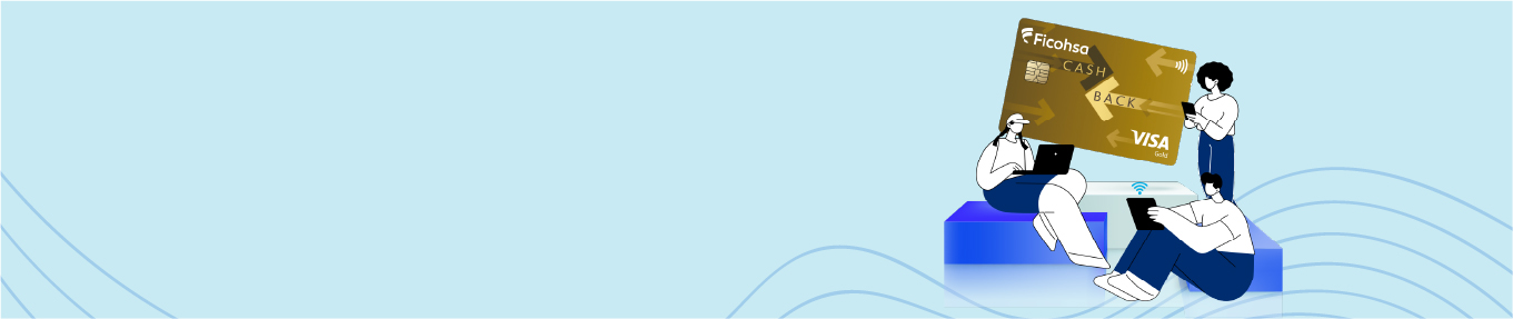 Imagen del banner Tarjetas Ficohsa Cash Back